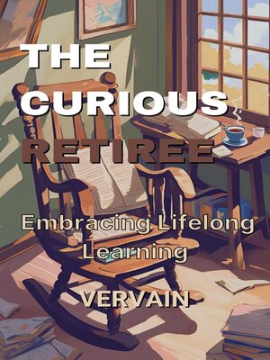cover image of The Curious Retiree